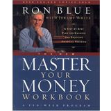 (The New Master Your Money Workbook: A Step-By-Step Plan for Gaining and Enjoying Financial Freedom) By Ron Blue (Author) Paperback on (Sep , 2004)