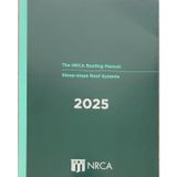The NRCA Roofing Manual: Steep-slope Roof Systems - 2025