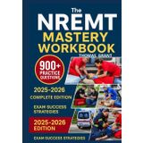 The NREMT Mastery Workbook