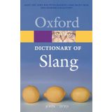 The Oxford Dictionary Of Slang (Oxford Paperback Reference) (Oxford Quick Reference) [Paperback] Ayto, John