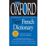 The Oxford New French Dictionary: Third Edition