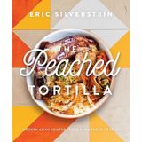 The Peached Tortilla: Modern Asian Comfort Food from Tokyo to Texas