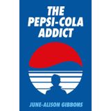 The Pepsi Cola Addict