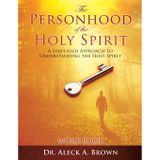 The PERSONHOOD of the HOLY SPIRIT: A Simplified Approach to Understanding the Holy Spirit Workbook