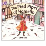 [The Pied Piper of Hamelin: Band 00/Lilac (Collins Big Cat)] [By: Ray, Jane] [September, 2011]