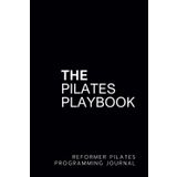 The Pilates Playbook: Reformer Pilates Programming Journal - Classic Black