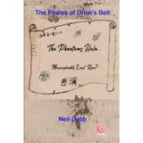 The Pirates of Orion’s Belt: The Phantoms Hole: Meserplunkt's Last Run?
