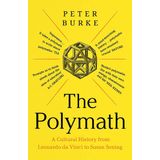 The Polymath: A Cultural History from Leonardo da Vinci to Susan