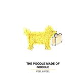 The poodle made of noodle: world adventures (Peel & Peel: Children's books)