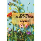 The Post-op Gastric Sleeve Journal