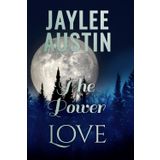 The Power of Love: Archangel books 1-3 series