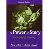 The Power of Story: Teaching Through Storytelling by Rives Collins (2005-11-25)