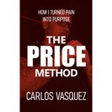 The Price Method: How I Turned Pain Into Purpose
