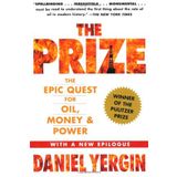 The Prize: The Epic Quest for Oil, Money & Power