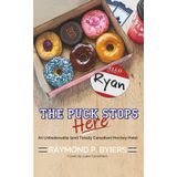 THE PUCK STOPS HERE: An Unbelievable (and Totally Canadian) Hockey Heist