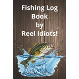 The Reel Idiots Bass Fishing Log: A Rugged Angler's Journal to Track Catches, Lure Performance, Locations, and Weather Conditions
