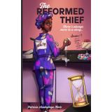 THE REFORMED THIEF (THE REFORMED THIEF SERIES, Band 1)