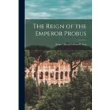 The Reign of the Emperor Probus