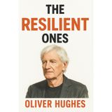 The Resilient Ones: Twelve Extraordinary People Who Turned Setbacks into Success