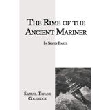 The Rime Of The Ancient Mariner - Samuel Taylor Coleridge