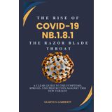 The Rise of COVID-19 NB.1.8.1: The Razor Blade Throat: A Clear Guide to the Symptoms, Spread, and Protection Against This New Variant
