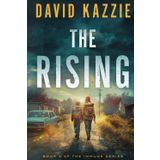 The Rising: A Post Apocalyptic Survival Thriller (The Immune, Band 3)