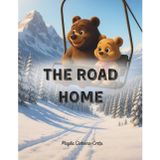 The Road Home (Christian children's books in English)