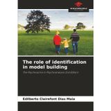 The role of identification in model building