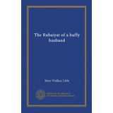 The Rubaiyat of a Huffy Husband