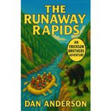 The Runaway Rapids: An Erickson Brothers Adventure: 3