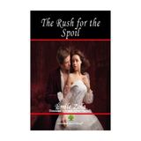 The Rush for the Spoil - Emile Zola