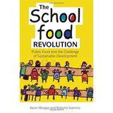 The School Food Revolution: Public Food and the Challenge of Sustainable Development by Kevin Morgan (2008-10-16)