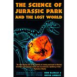 The Science of Jurassic Park and the Lost World