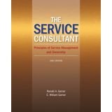 The Service Consultant: Principles of Service Management and Ownership by Ronald A Garner (2013-04-16)