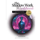 The Shadow Work Workbook: Meet Your Shadow. Drop The Mask. Still Healing... Just Way More Real! (Spiritual Awakening Made Simple)