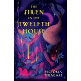 The Siren in the Twelfth House