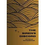 The Siren's Discord