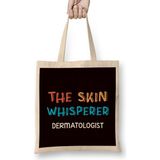 The Skin Whisperer Dermatologist Dermatology Skin Doctor Bez Çanta Uzun Saplı - Açık Bej - 40 X 40