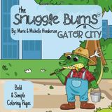 The Snuggle Bums in Gator City: A Fun and Cozy Alligator Coloring Book for All Ages | 30 Hand-Drawn Scenes | 8.5 x 8.5" Travel Size