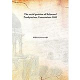 The social position of Reformed PresbyteriansCameronians [Hardcover] William Sommerville