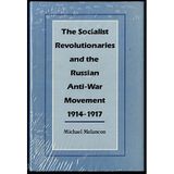 The Socialist Revolutionaries and the Russian Anti-War Movement, 1914-1917