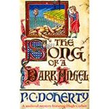 The Song of a Dark Angel (Hugh Corbett Mysteries, Book 8): Murder and treachery abound in this gripping medieval mystery