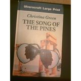 The Song of the Pines (Ulverscroft Large Print Series)