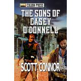 The Sons of Casey O'Donnell