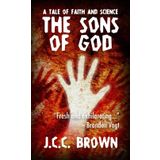 The Sons of God: A Tale of Faith and Science