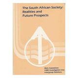 The South African society: Realities and future prospects Human Sciences Research Council