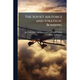 The Soviet Air Force and Strategic Bombing