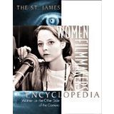 The St. James Women Filmmakers Encyclopedia: Women on the Other Side of the Camera (St. James Reference Guides) (1999-06-03)