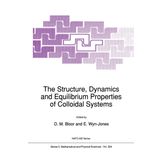 The Structure, Dynamics and Equilibrium Properties of Colloidal Systems: 324