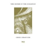 The Sufism Of The Rubaiyat - Ömer Hayyam